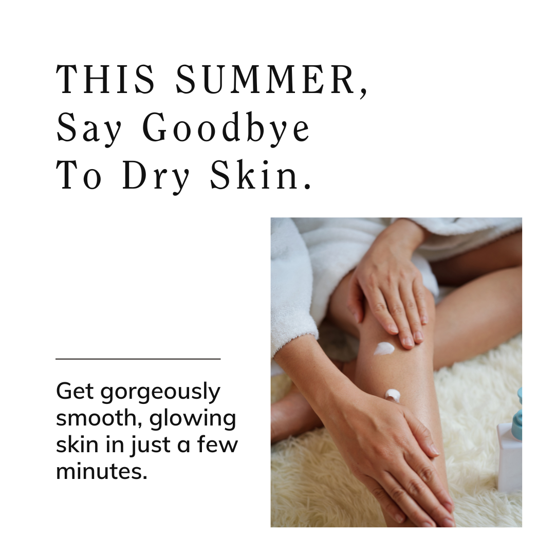 Say Goodbye to Dry "Alligator" Skin